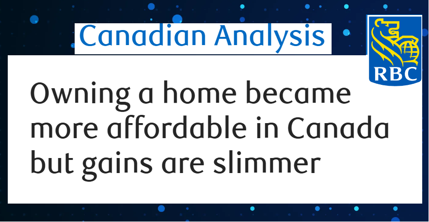 RBC重磅提醒：买房最难的日子过去了？但真正的考验才刚开始